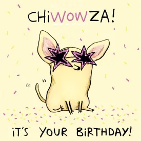 Paper Trail Birthday Card - Chiwowza, It's Your Birthday!